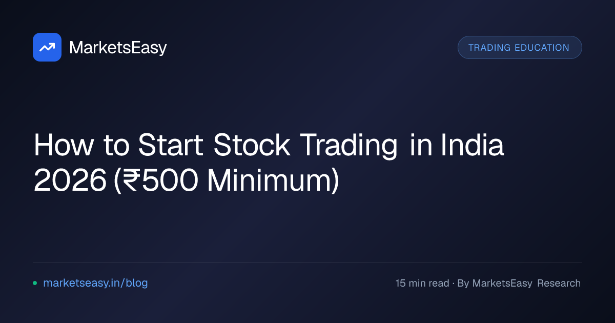 How to Start Stock Trading in India 2026 (₹500 Minimum)